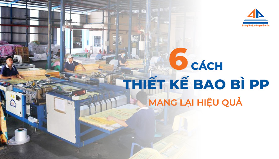 Bật mí 6 cách giúp thiết kế bao bì PP mang lại hiệu quả cao