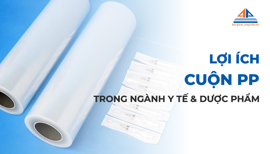 Lợi ích của cuộn PP trong ngành y tế và dược phẩm